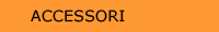 Accessori